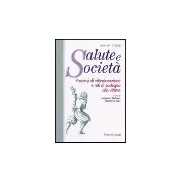 Processi Di Vittimizzazione E Reti Di Sostegno Alle Vittime - Balloni; Bisi - Franco Angeli - 9788846498182