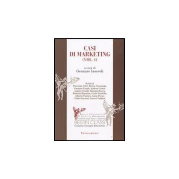 Casi Di Marketing - Iasevoli - Franco Angeli - 9788846498434