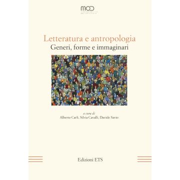 Letteratura e antropologia. Generi, forme e immaginari
