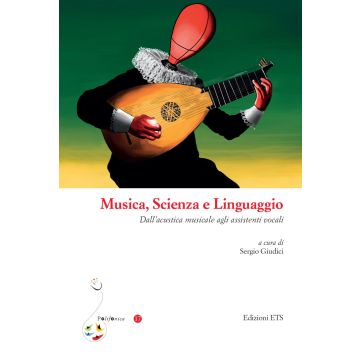 Musica, scienza e linguaggio. Dall'acustica musicale agli assistenti vocali