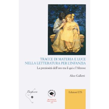 Tracce di materia e luce nella letteratura per l'infanzia. La preziosità dell'oro tra il qui e l'altrove