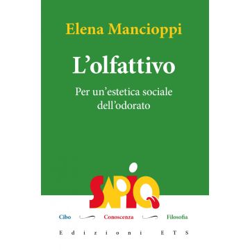 L'olfattivo. Per un'estetica sociale dell'odore del cibo