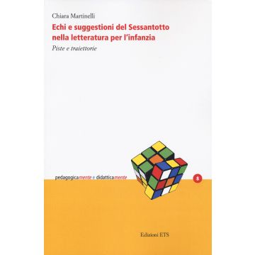 Echi e suggestioni del sessantotto nella letteratura per l'infanzia. Piste e traiettorie