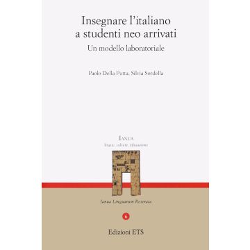 Insegnare l'italiano a studenti neo arrivati. Un modello laboratoriale