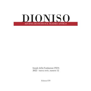 Dioniso. Rivista di studi sul teatro antico (2022). Vol. 12