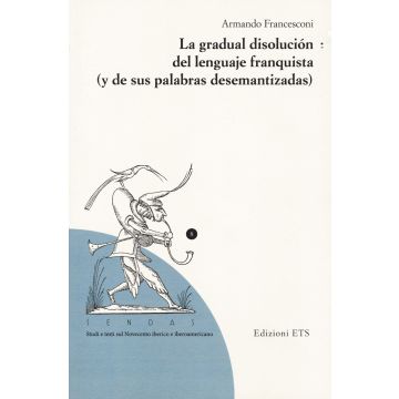 La gradual disolucion del lenguaje franquista (y de sus palabras desemantizadas)