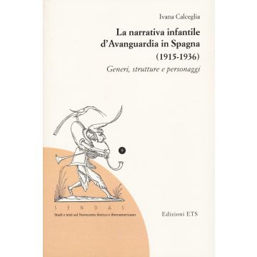La narrativa infantile d'avanguardia in Spagna (1915-1936). Generi, strutture e personaggi