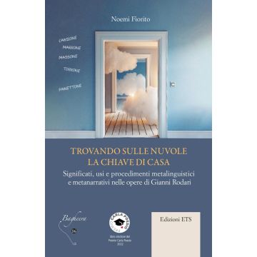 Trovando sulle nuvole la chiave di casa. Significati, usi e procedimenti metalinguistici e metanarrativi nelle opere di Gianni Rodari