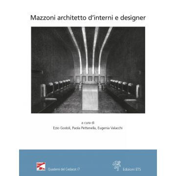 Mazzoni architetto d'interni e designer. Atti del Convegno (Montecatini Terme, Stabilimento Tamerici, 3 e 10 settembre 2021)