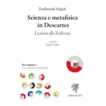 Scienza e metafisica in Descartes. Lezioni alla Sorbona