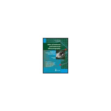 Atlas Of Endoanal And Endorectal Ultrasonography. Staging And Treatment Options  For Anorectal Cancer - Santoro Giulio A.; Di Falco Giuseppe - Springer Verlag Italia - 9788847002456