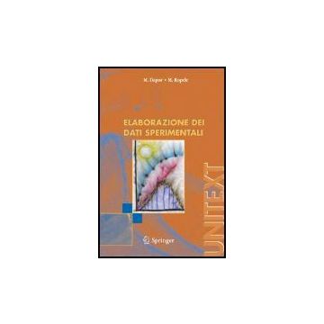 Elaborazione Dei Dati Sperimentali - Dapor Maurizio; Ropele Monica - Springer Verlag Italia - 9788847002715