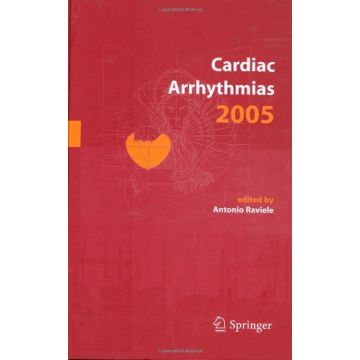 Cardiac Arrhythmias 2005. Proceedings Of The 9/th International Workshop On  Cardiac Arrhythmias (venice, 2-5 October 2005) - Raviele A.  - Springer Verlag Italia - 9788847003705