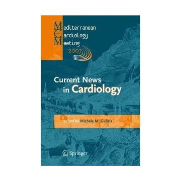 Current News In Cardiology. Proceedings Of The Mediterranean Cardiology Meeting  2007 (taormina, 20-22 May 2007) - Gulizia M.  - Springer Verlag Italia - 9788847006355