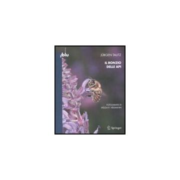 Il Ronzio Delle Api  - Tautz Jurgen - Springer Verlag Italia - 9788847008601