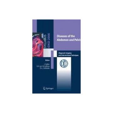 Diseases Of The Abdomen And Pelvis. Diagnostic Imaging And Interventional  Techniques - Hodler J.; Schulthess G. K. Von - Springer Verlag Italia - 9788847009585