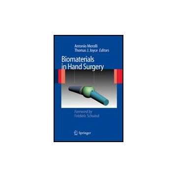 Biomaterials In Hand Surgery - Merolli Antonio; Joyce Thomas - Springer Verlag Italia - 9788847011946