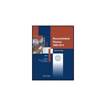 Musculoskeletal Diseases 2009-2012. Diagnostic Imaging - Hodler J. ; Schulthess G. K. Von ; Zollikofer C. L.  - Springer Verlag Italia - 9788847013773