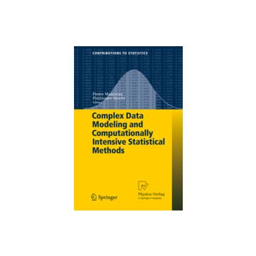 Complex Data Modeling And Computationally Intensive Statistical Methods - Mantovan P. ; Secchi P.  - Springer Verlag Italia - 9788847013858