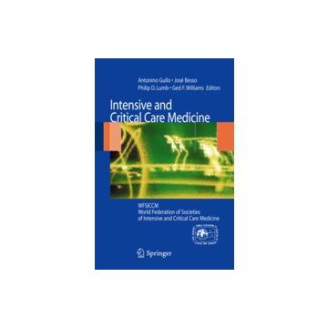 Intensive And Critical Care Medicine. Wfsiccm World Federation Of Societies Of  Intensive And Critical Care Medicine - Gullo A. ; Besso J. ; Lumb P. D.  - Springer Verlag Italia - 9788847014350
