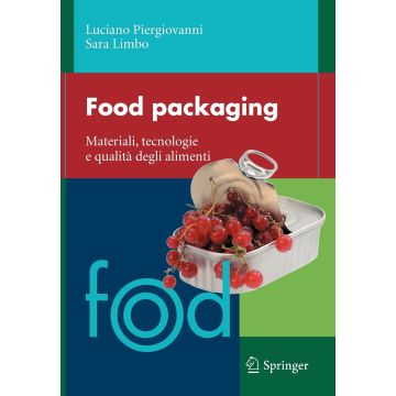 Food Packaging. Materiali, Tecnologie E Qualita' Degli Alimenti - Piergiovanni Luciano; Limbo Sara - Springer Verlag Italia - 9788847014565