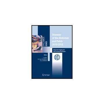 Diseases Of The Abdomen And Pelvis 2010-2013. Diagnostic Imaging And  Interventional Techniques - Hodler J. ; Schulthess G. K. Von ; Zollikofer C. L.  - Springer Verlag Italia - 9788847016361