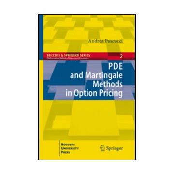 Pde And Martingale Methods In Option Pricing - Pascucci Andrea - Springer Verlag Italia - 9788847017801