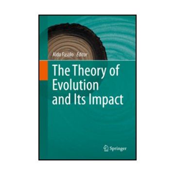 The Theory Of Evolution And Its Impact  - Fasolo A.  - Springer Verlag Italia - 9788847019737