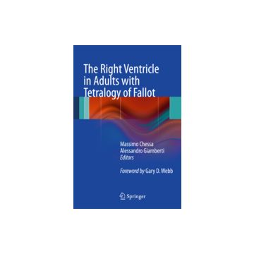 The Right Ventricle In Adults With Tetralogy Of Fallot  - Chessa M. ; Giambetti A.  - Springer Verlag Italia - 9788847023581