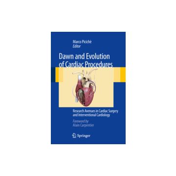 Dawn And Evolution Of Cardiac Procedures. Research Avenues In Cardiac Surgery An Interventional Cardiology - Piciche' M.  - Springer Verlag Italia - 9788847023994