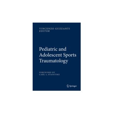 Pediatric And Adolescent Sports Traumatology - Guzzanti V.  - Springer Verlag Italia - 9788847054110