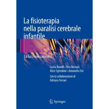 Borelli - La fisioterapia nella paralisi cerebrale infantile - La funzione cammino