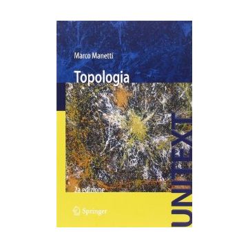 Topologia - Manetti Marco - Springer Verlag Italia - 9788847056619