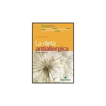 La Dieta Antiallergica. Menu' E Ricette Di Teresa Castoldi