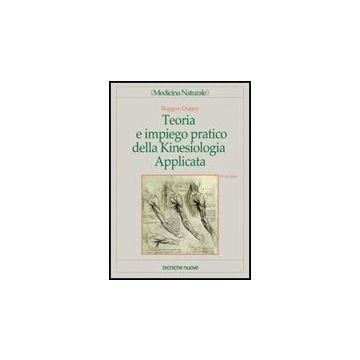 Teoria E Impiego Pratico Della Kinesiologia Applicata 3/ed.