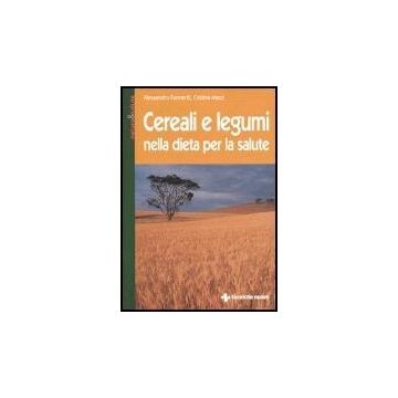 Cereali E Legumi Nella Dieta Per La Salute