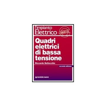 L' Impianto Elettrico. Quadri Elettrici Di Bassa Tensione