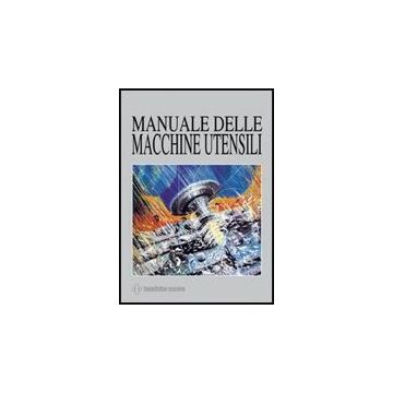 Manuale Delle Macchine Utensili