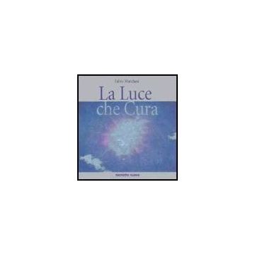 La Luce Che Cura 