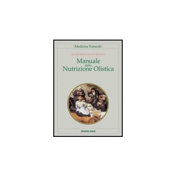 Manuale Della Nutrizione Olistica