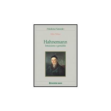 Hahnemann. Intuizione E Genialita'