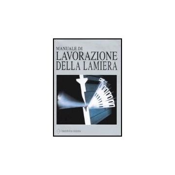 Manuale Di Lavorazione Della Lamiera