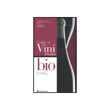 Guida Ai Vini D'italia Bio 2004