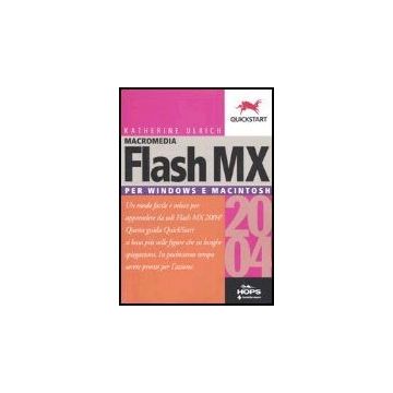 Flash Mx 2004. Per Windows E Macintosh