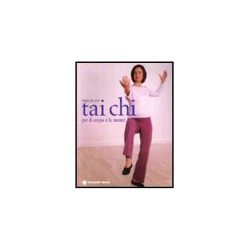 Tai Chi Per Il Corpo E Per La Mente