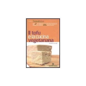 Il Tofu E La Cucina Vegetariana