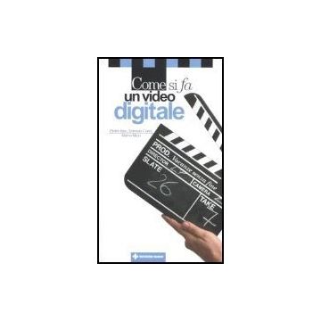 Come Si Fa Un Video Digitale