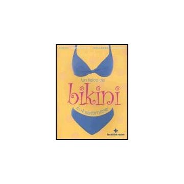 Un Fisico Da Bikini In 4 Settimane