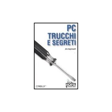 Pc. Trucchi E Segreti