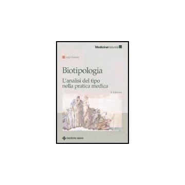 Biotipologia. L'analisi Del Tipo Nella Pratica Medica 2/ed.